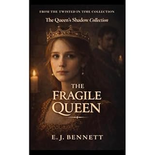 The Fragile Queen Audiobook By E.J Bennett cover art