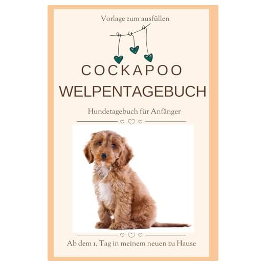 Cockapoo Welpentagebuch für neue Hundebesitzer