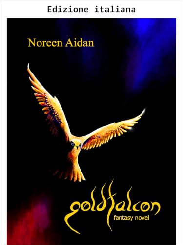 Falco d'oro (Saga Goldfalcon Vol. 1)