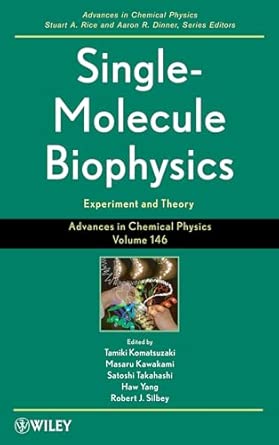 Single-Molecule Biophysics: Experiment and Theory, Volume 146 book cover