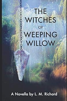 Paperback The Witches of Weeping Willow Book