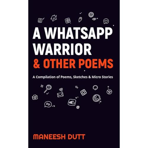 A WhatsApp Warrior &amp;amp; Other Poems by Maneesh Dutt episode artwork