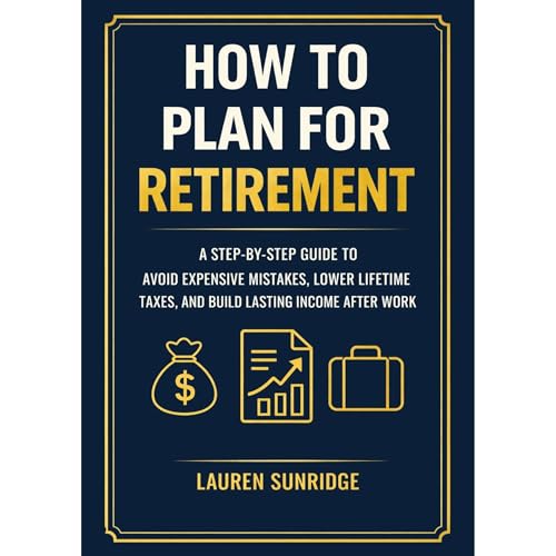 How to Plan for Retirement Audiolibro Por Lauren Sunridge arte de portada