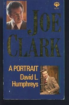 Unknown Binding Joe Clark: a Portrait Book