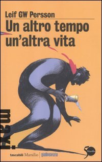 Leif GW Persson - Un altro tempo un'altra vita (2011)