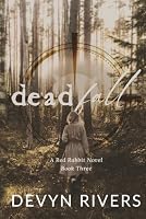 Deadfall: Emersyn's Story (Red Rabbit Series) B0HCMW1QCR Book Cover