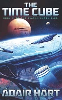 The Time Cube : Book 11 of the Evaran Chronicles - Book #11 of the Evaran Chronicles