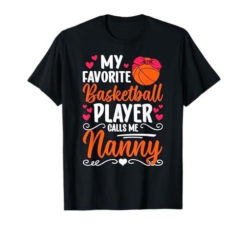 Proud Basketball Nanny Of A Basketball Player Nanny T-Shirt