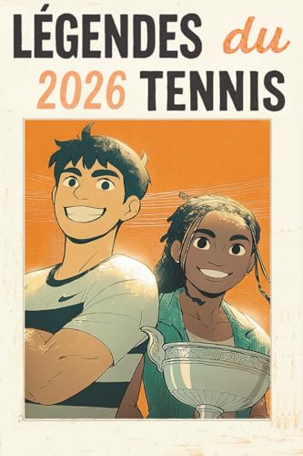 LEGENDES DU TENNIS: Livre tennis enfants (garçons et filles), les 50 champions et championnes de l'année
