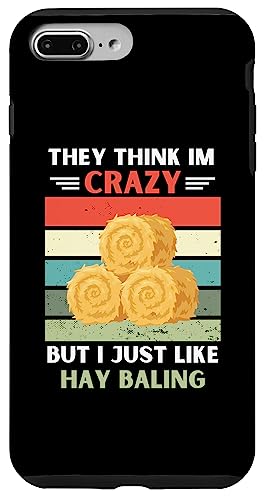 ���B���e�[�W They Think Im Crazy But I Just Like Hay Baling Lover �X�}�z�P�[�X iPhone 7 Plus/8 Plus �p