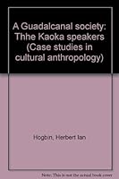 A Guadalcanal Society; the Kaoka Speakers B0000CM5TF Book Cover