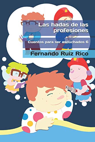 Las hadas de las profesiones (Cuento infantil bilingüe español-inglés ilustrado + abecedario + vocabulario + cuaderno de caligrafía)
