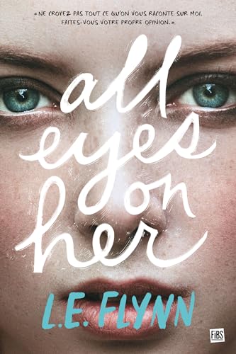 All Eyes on Her (French Edition)