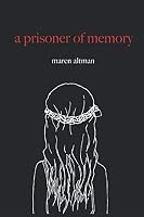 A Prisoner of Memory 1087040671 Book Cover