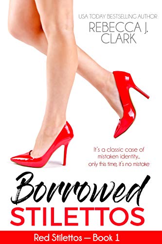 Borrowed Stilettos (Red Stilettos Book 1)