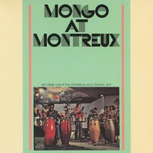 MONGO SANTAMARIA - Mongo At Montreux - Disque CD