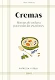 Cremas (Mesa y mantel): Recetas de cuchara para todas las estaciones (Cocina)