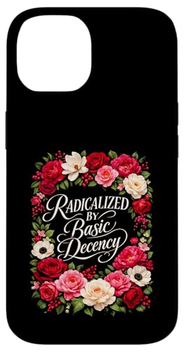 Radicalized by Basic Decency Shirt Women Floral �X�}�z�P�[�X iPhone 14 �p