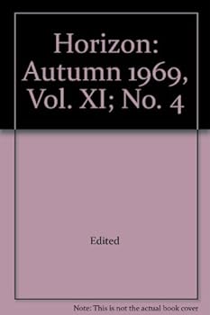 Horizon: Autumn 1969, Vol. XI; No. 4