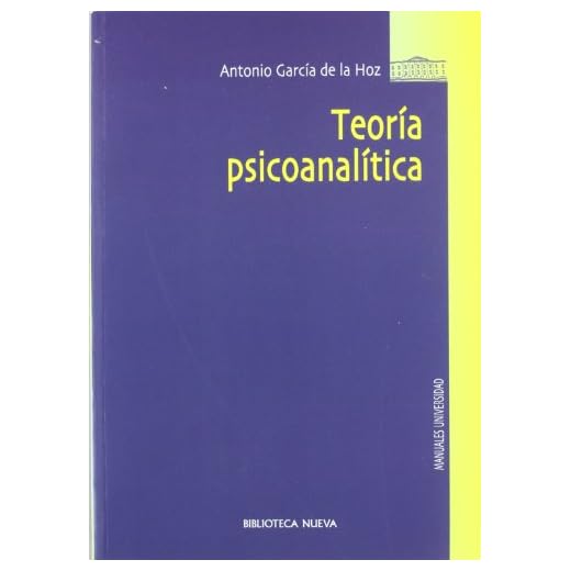Teoría psicoanalítica - 2ª edición (PSICOLOGIA UNIVERSIDAD)