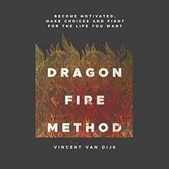 Dragon Fire Method Audiolibro Por Dr. Vincent van Dijk arte de portada