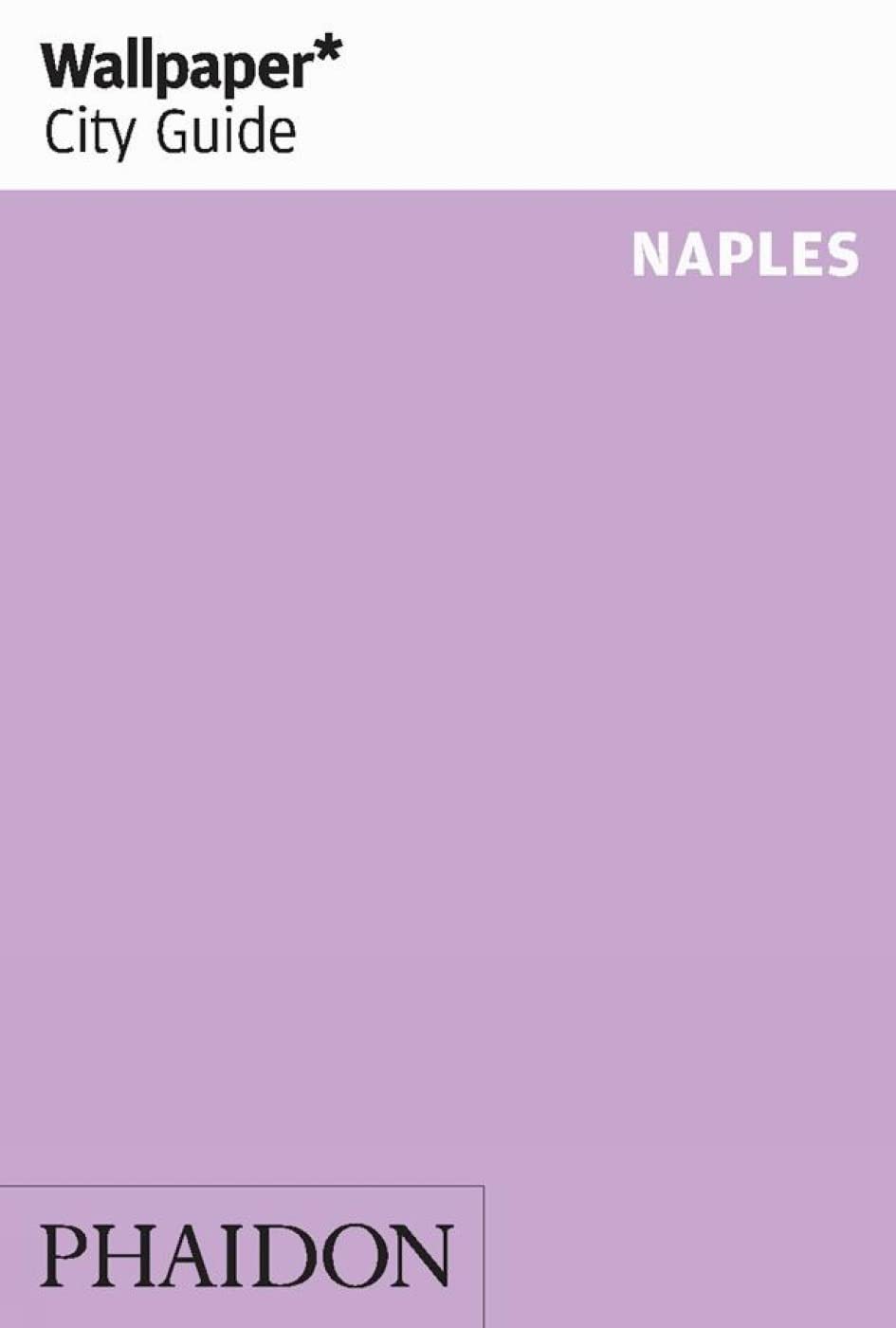 Wallpaper* City Guide Naples
