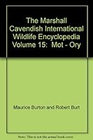 The Marshall Cavendish International Wildlife Encyclopedia Volume 15: Mot - Ory 0863079431 Book Cover