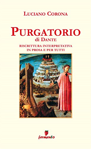 Purgatorio in prosa e per tutti Purgatorio in prosa e per tutti