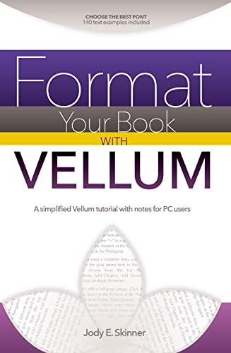 Format Your Book with Vellum: A simplified Vellum tutorial with notes for PC users