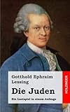  Die Juden: Ein Lustspiel in einem Aufzuge