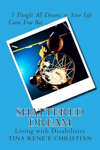 Shattered Dream: Living with Disabilities