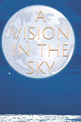 A VISION IN THE SKY