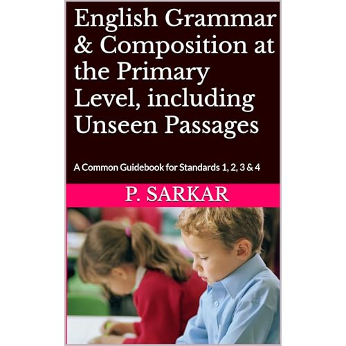 English Grammar &amp;amp; Composition at the Primary Level, including Unseen Passages by P. Sarkar episode artwork