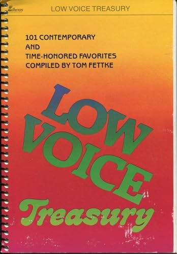 Low Voice Treasury: 101 Contemporary and Time-Honored Favorites