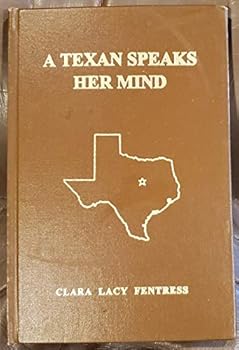 Hardcover A Texan Speaks Her Mind Book