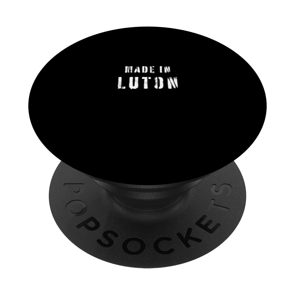 Made In Luton England Born In Place Of Birth PopSockets Swappable PopGrip, Black