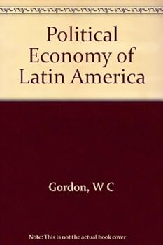 Unknown Binding Political Economy of Latin America by Gordon Wendell (1966-01-01) Paperback Book