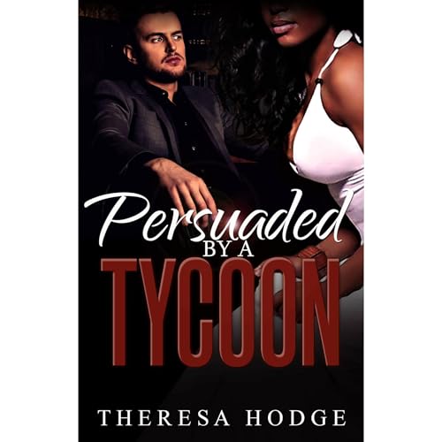 Persuaded By A Tycoon (Written by Theresa Hodge) episode artwork