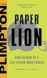 Paper Lion: Confessions of a Last-String Quarterback