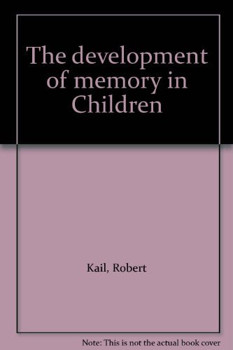 The Development of Memory in Children (Series o... 0716710986 Book Cover