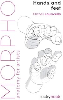 Morpho: Hands and Feet: Anatomy for Artists: 5