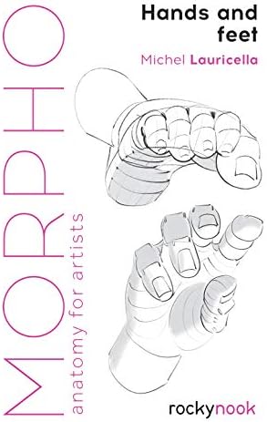 Morpho: Hands and Feet: Anatomy for Artists: 5