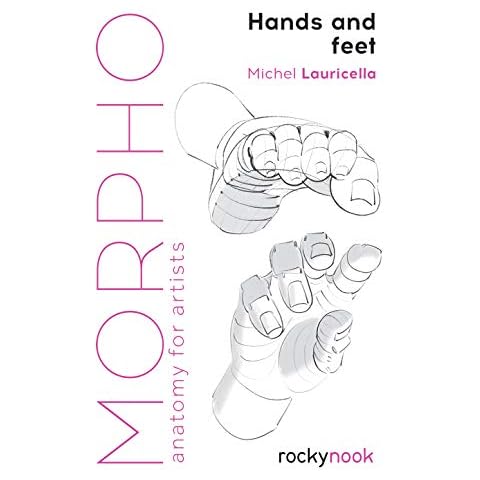 Morpho: Hands and Feet: Anatomy for Artists (Morpho: Anatomy for Artists, 5) Cover
