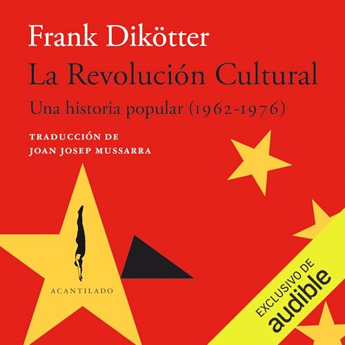 La revolución cultural: Una historia popular (1962-1976)