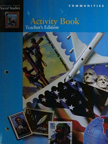 Activity Book Teachers Edition- Communities Gra... 0153103108 Book Cover