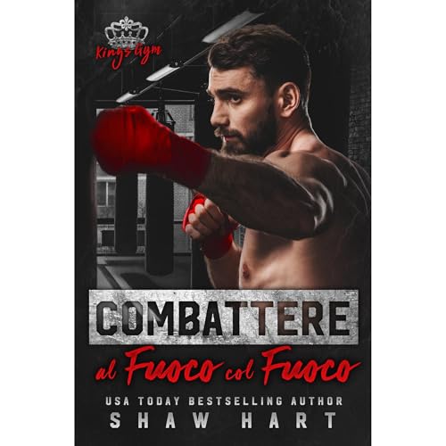 Combattere al fuoco col fuoco Audiobook By Shaw Hart cover art