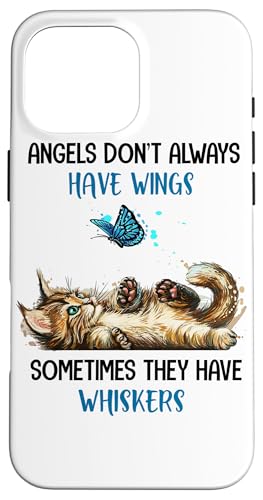 Angels Don't Always Have Wings They Have Whiskers �L �X�}�z�P�[�X iPhone 16 Pro Max �p