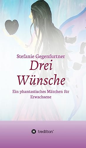 Drei Wünsche (German Edition)
