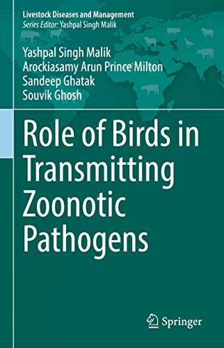 Role of Birds in Transmitting Zoonotic Pathogens (Livestock Diseases and Management)