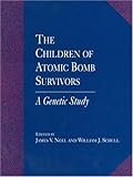 The Children of Atomic Bomb Survivors: A Genetic Study